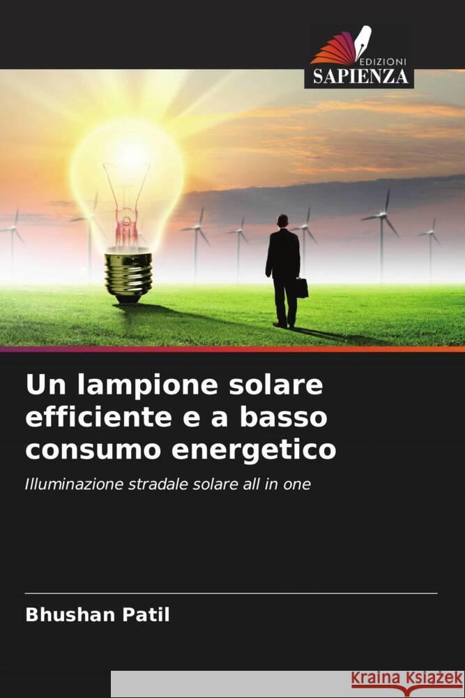 Un lampione solare efficiente e a basso consumo energetico Patil, Bhushan 9786205411278