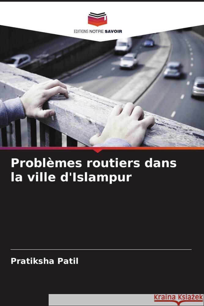 Problèmes routiers dans la ville d'Islampur Patil, Pratiksha 9786205415566