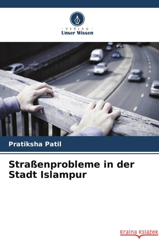 Straßenprobleme in der Stadt Islampur Patil, Pratiksha 9786205415573