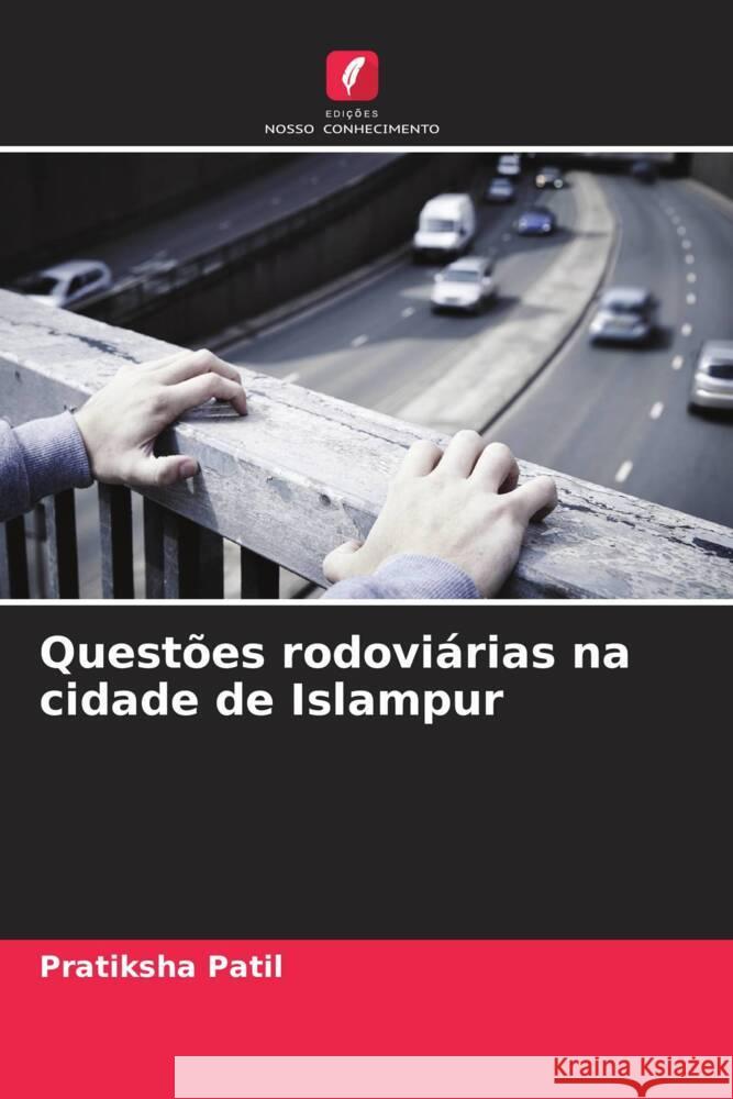 Questões rodoviárias na cidade de Islampur Patil, Pratiksha 9786205415603