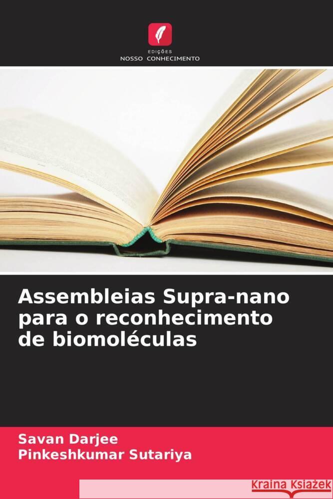 Assembleias Supra-nano para o reconhecimento de biomoléculas Darjee, Savan, Sutariya, Pinkeshkumar 9786205416068