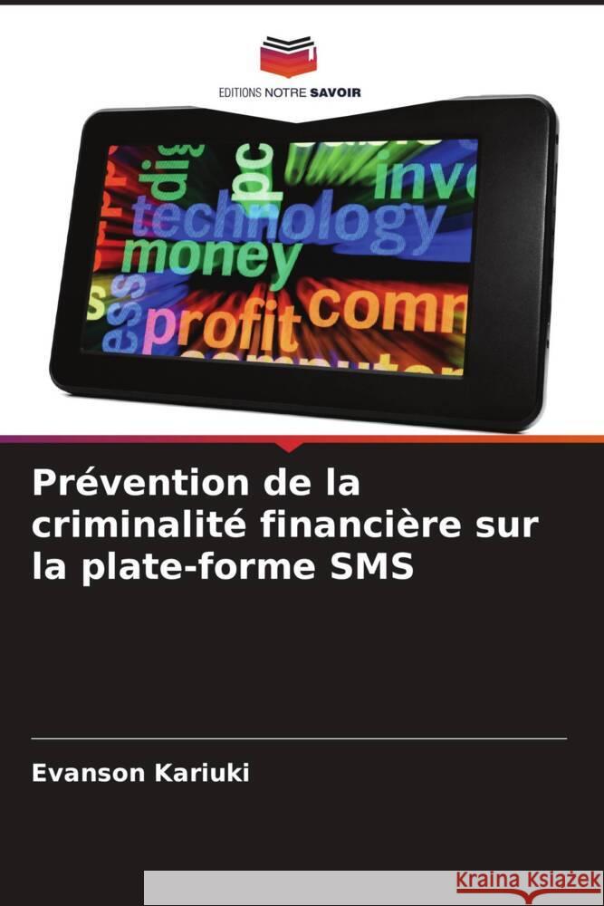 Prévention de la criminalité financière sur la plate-forme SMS Kariuki, Evanson 9786205418307