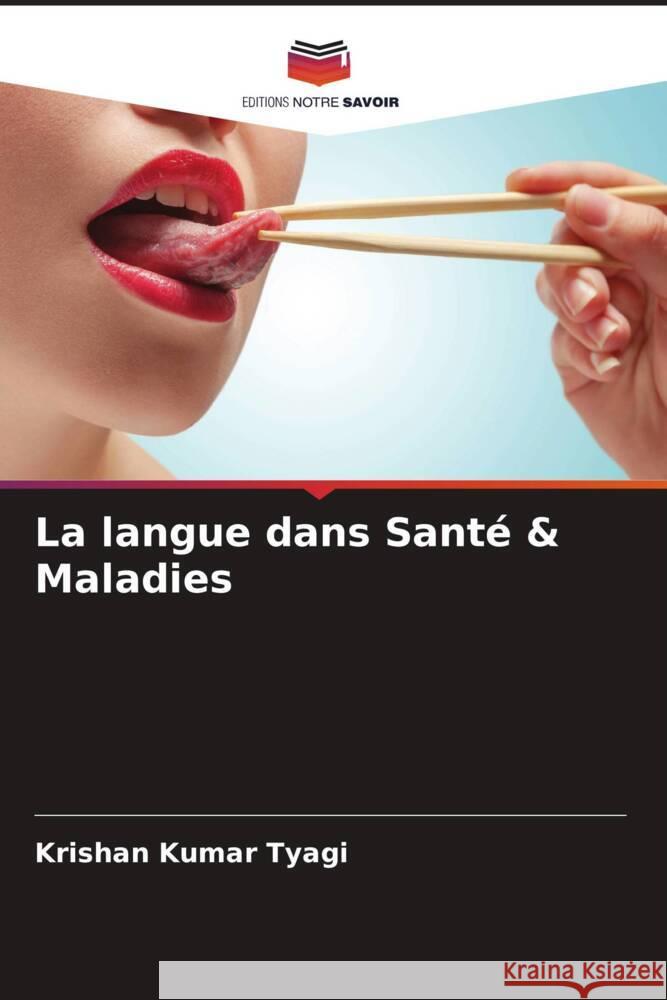 La langue dans Santé & Maladies Tyagi, Krishan Kumar 9786205418581