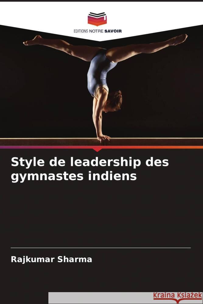 Style de leadership des gymnastes indiens Sharma, Rajkumar 9786205422205