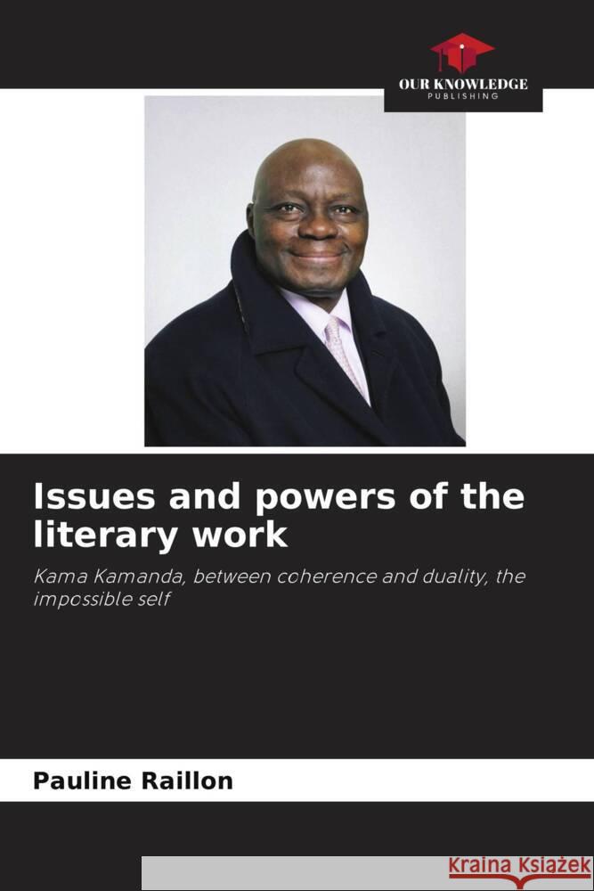 Issues and powers of the literary work Raillon, Pauline 9786205425770 Our Knowledge Publishing