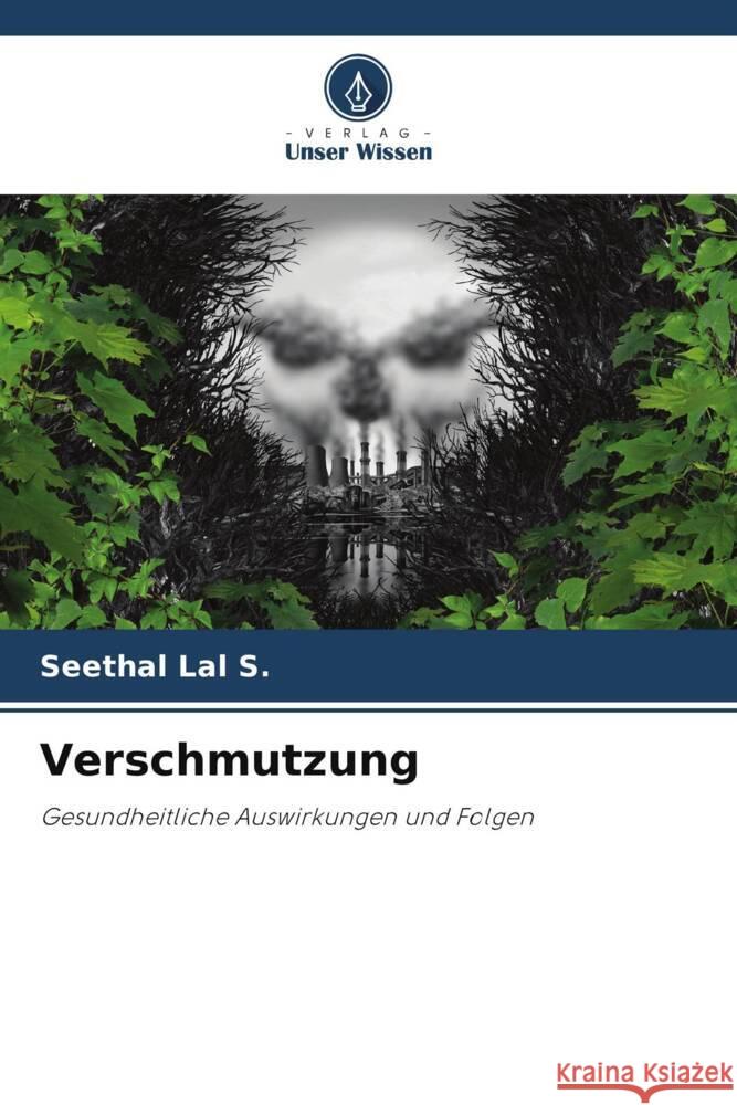 Verschmutzung Lal S., Seethal 9786205425824 Verlag Unser Wissen