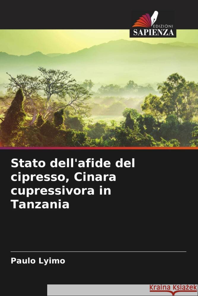 Stato dell'afide del cipresso, Cinara cupressivora in Tanzania Lyimo, Paulo 9786205426395