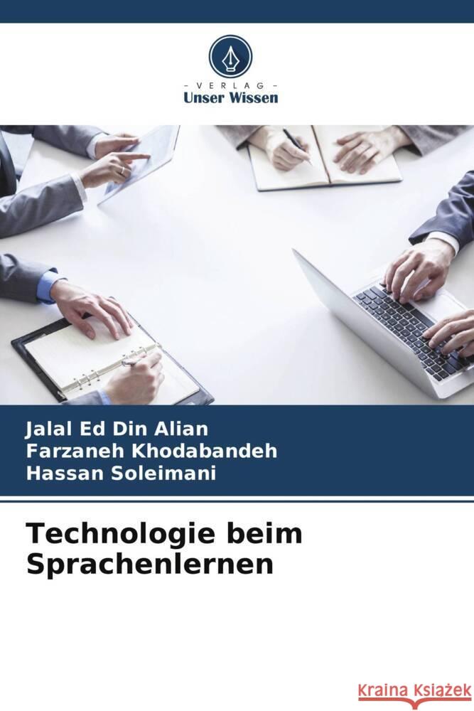 Technologie beim Sprachenlernen Jalal Ed Din Alian Farzaneh Khodabandeh Hassan Soleimani 9786205427262
