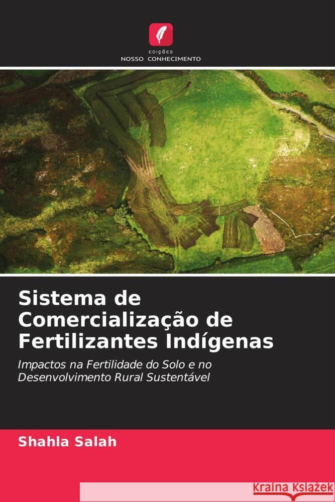 Sistema de Comercialização de Fertilizantes Indígenas Salah, Shahla 9786205427583