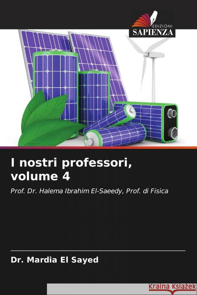 I nostri professori, volume 4 El Sayed, Dr. Mardia 9786205428023