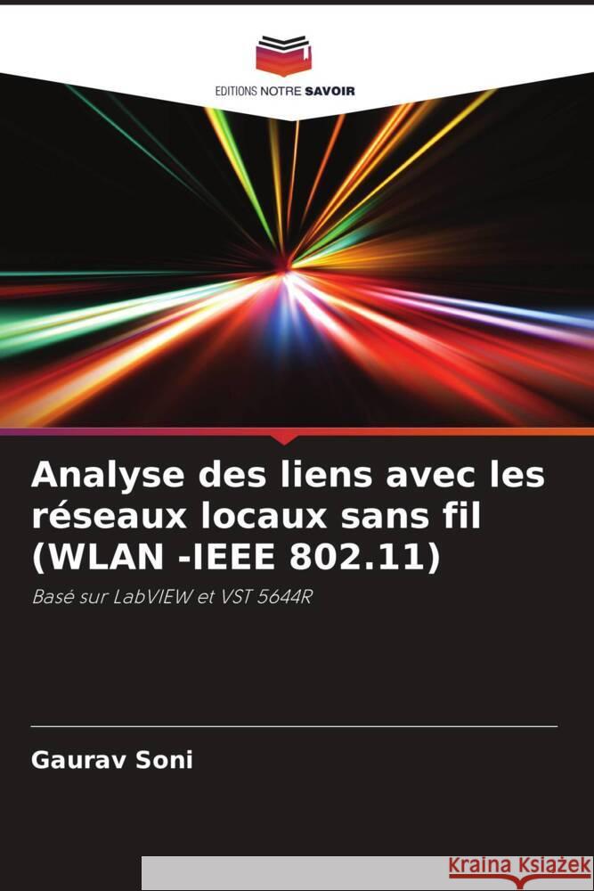 Analyse des liens avec les réseaux locaux sans fil (WLAN -IEEE 802.11) Soni, Gaurav 9786205428351