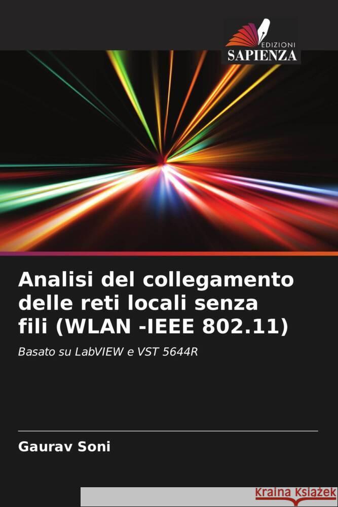 Analisi del collegamento delle reti locali senza fili (WLAN -IEEE 802.11) Soni, Gaurav 9786205428436