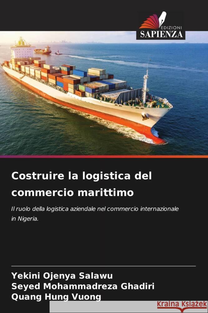 Costruire la logistica del commercio marittimo Salawu, Yekini Ojenya, Ghadiri, Seyed Mohammadreza, VUONG, Quang Hung 9786205428887