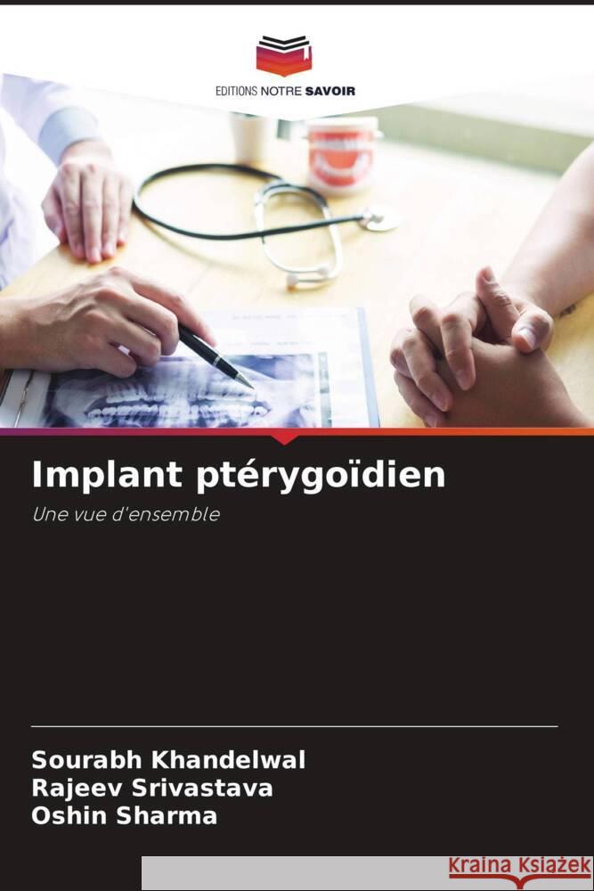 Implant ptérygoïdien Khandelwal, Sourabh, Srivastava, Rajeev, Sharma, Oshin 9786205429198