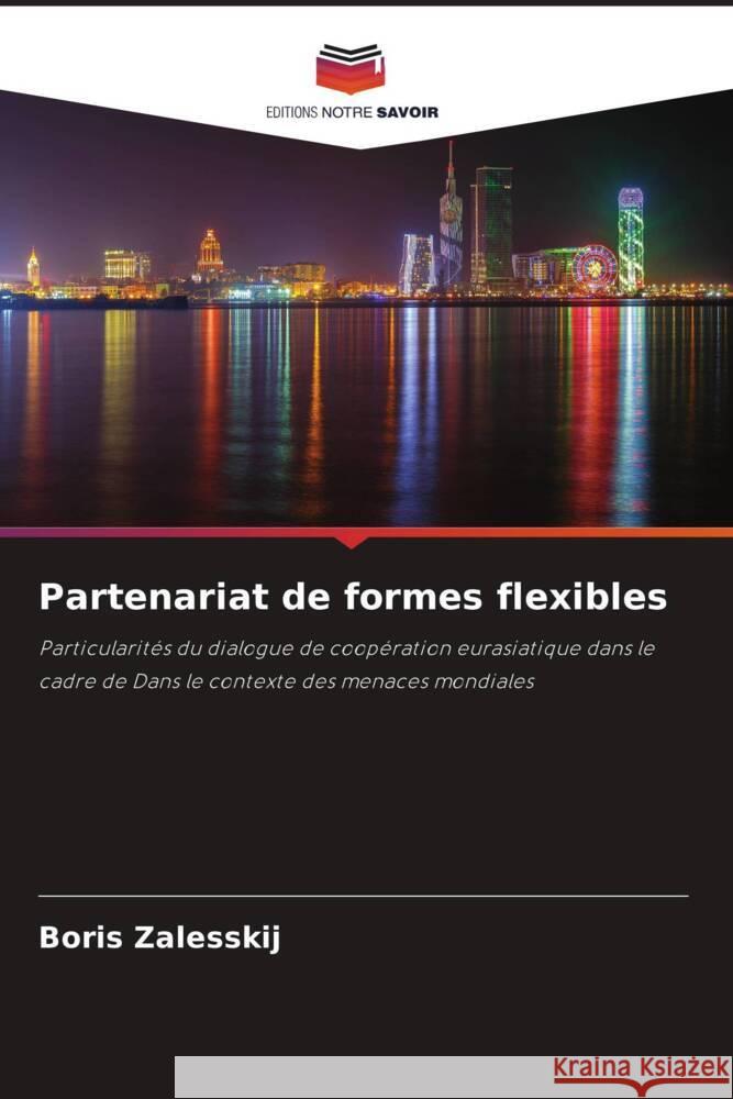 Partenariat de formes flexibles Zalesskij, Boris 9786205429396 Editions Notre Savoir