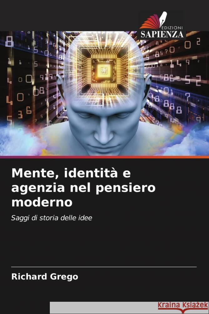 Mente, identità e agenzia nel pensiero moderno Grego, Richard 9786205430484