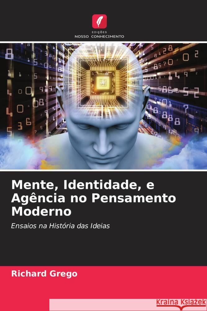 Mente, Identidade, e Agência no Pensamento Moderno Grego, Richard 9786205430491