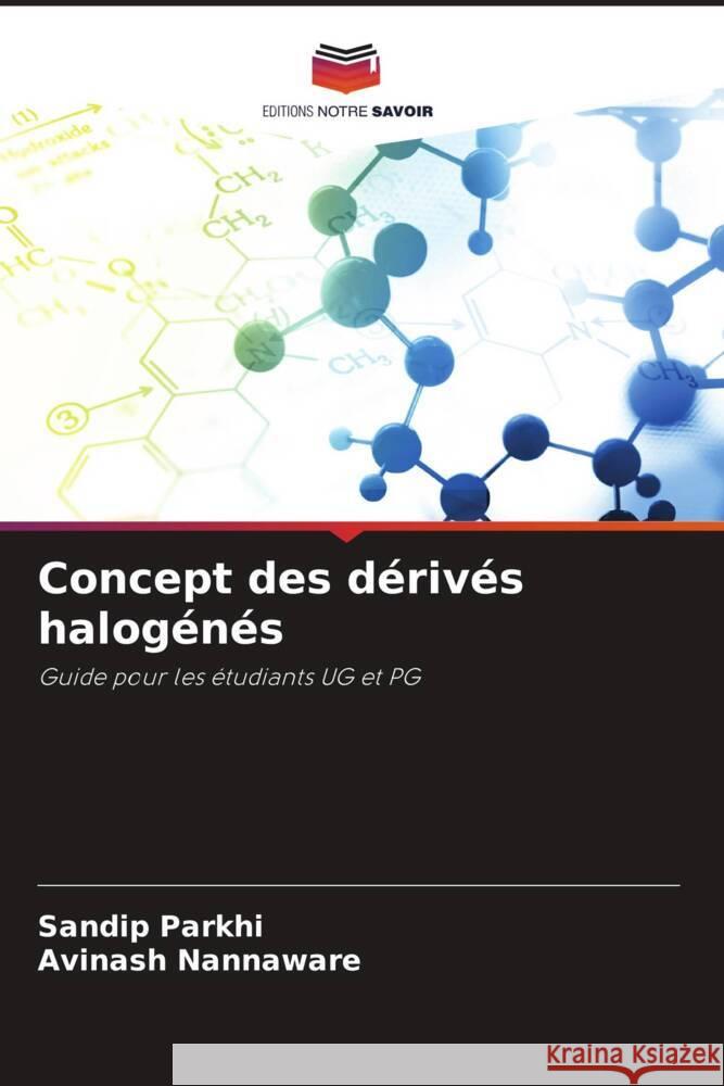 Concept des dérivés halogénés Parkhi, Sandip, Nannaware, Avinash 9786205432532