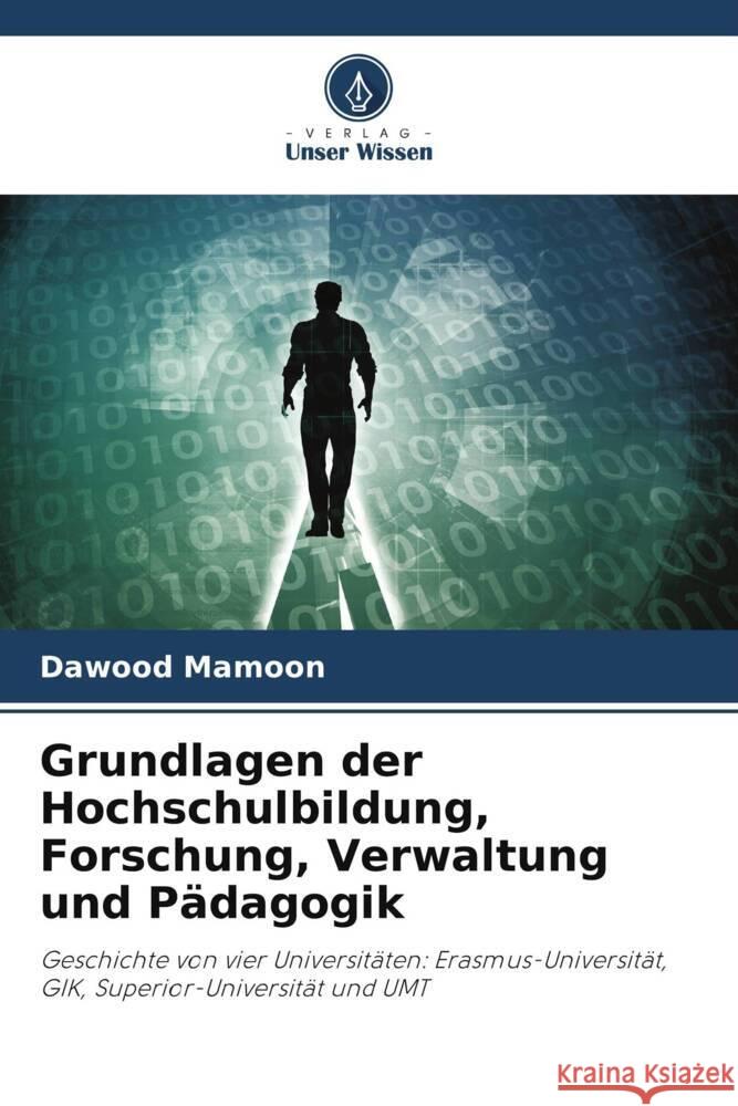 Grundlagen der Hochschulbildung, Forschung, Verwaltung und Pädagogik Mamoon, Dawood 9786205433560