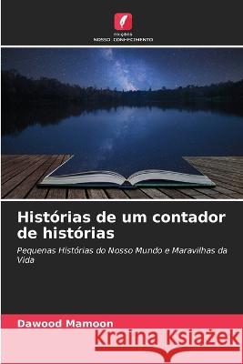 Historias de um contador de historias Dawood Mamoon   9786205433713 Edicoes Nosso Conhecimento