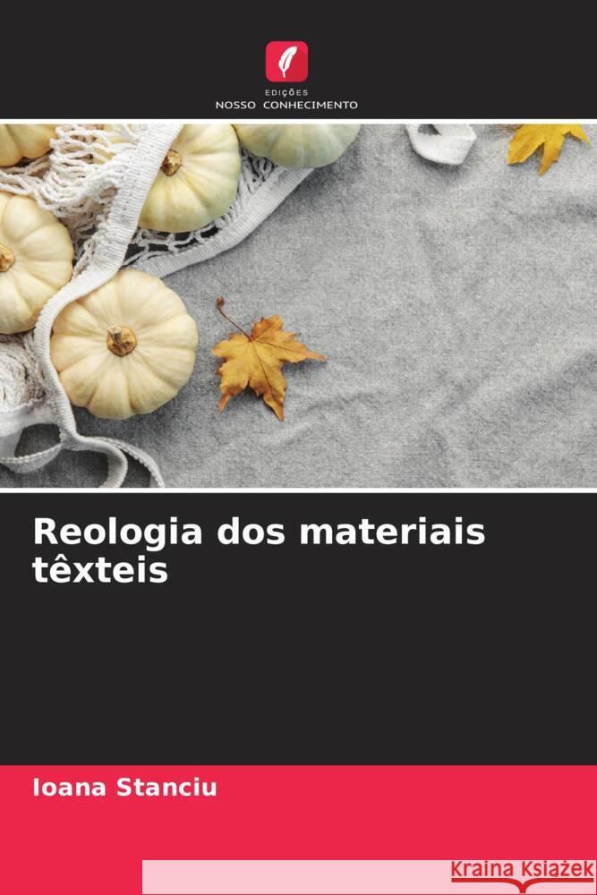 Reologia dos materiais têxteis Stanciu, Ioana 9786205434437 Edições Nosso Conhecimento