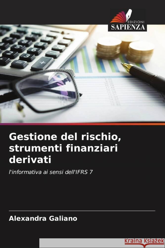 Gestione del rischio, strumenti finanziari derivati Galiano, Alexandra 9786205434802 Edizioni Sapienza