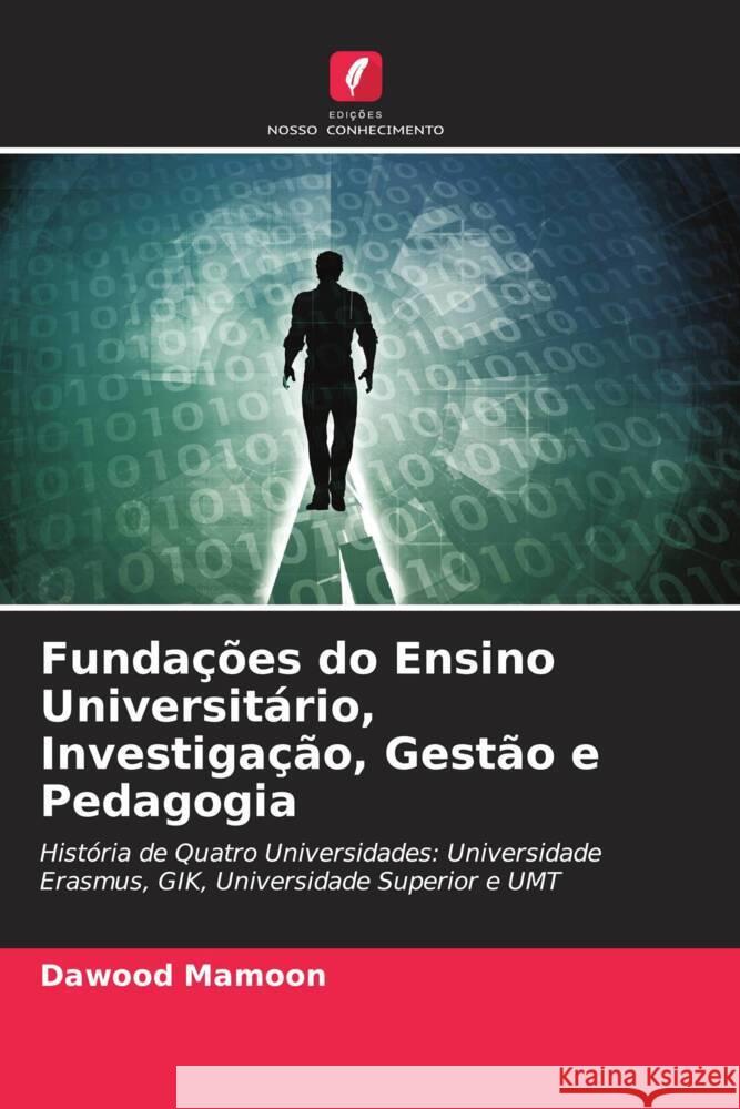 Fundações do Ensino Universitário, Investigação, Gestão e Pedagogia Mamoon, Dawood 9786205436387