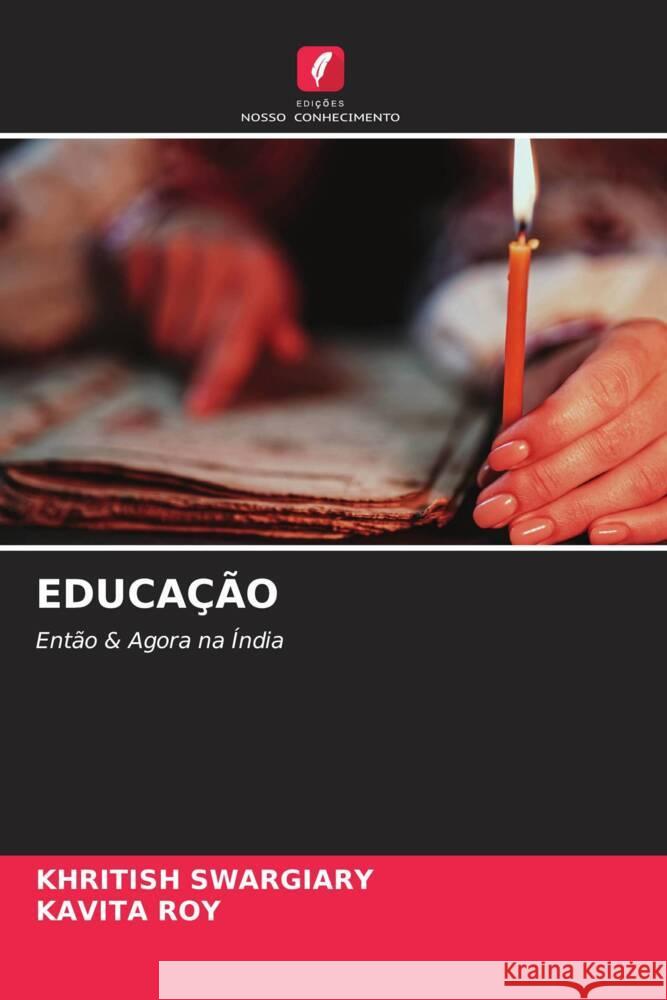 EDUCAÇÃO Swargiary, Khritish, Roy, Kavita 9786205436707 Edições Nosso Conhecimento