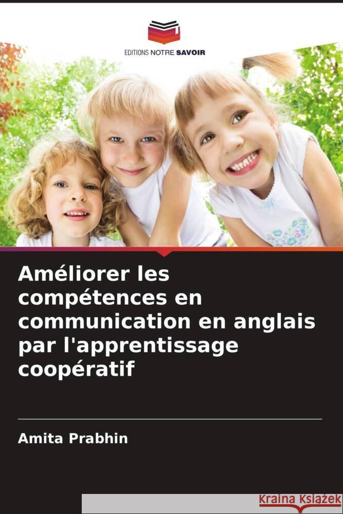 Améliorer les compétences en communication en anglais par l'apprentissage coopératif Prabhin, Amita 9786205439807