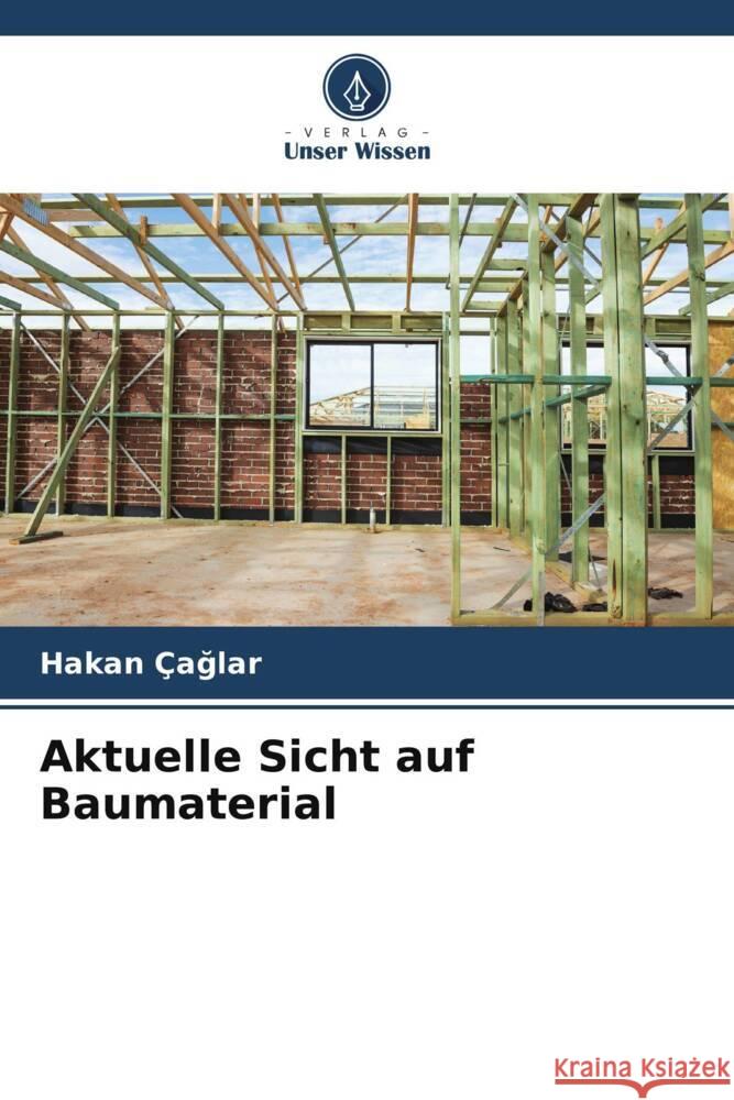 Aktuelle Sicht auf Baumaterial ÇAGLAR, Hakan 9786205440346