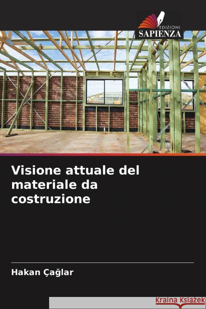 Visione attuale del materiale da costruzione ÇAGLAR, Hakan 9786205440414