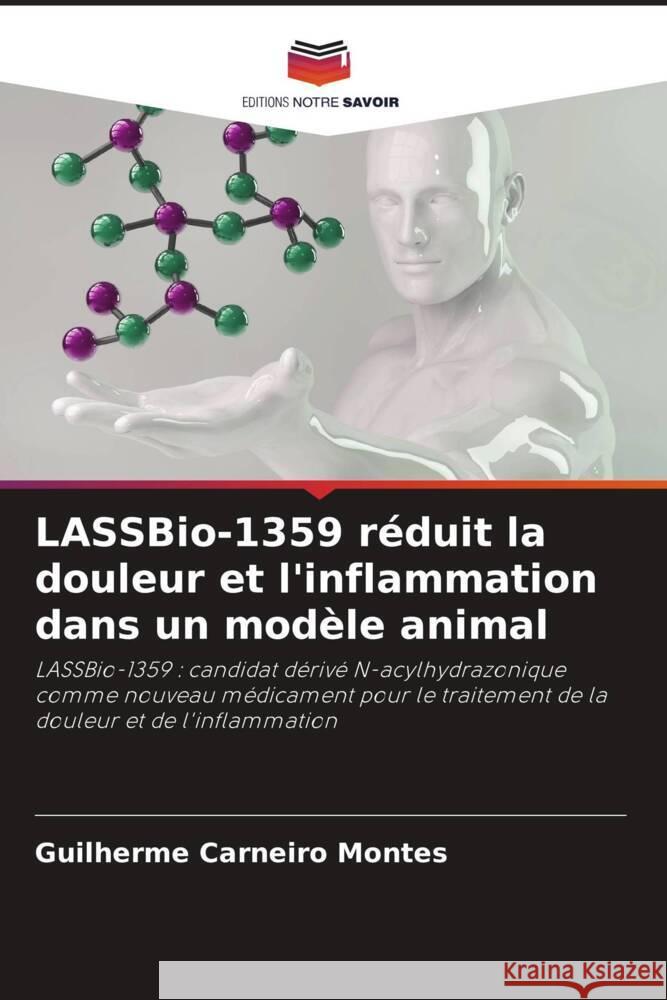 LASSBio-1359 réduit la douleur et l'inflammation dans un modèle animal Carneiro Montes, Guilherme 9786205441367