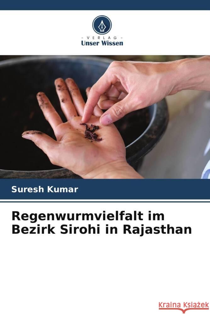 Regenwurmvielfalt im Bezirk Sirohi in Rajasthan Kumar, Suresh 9786205445570