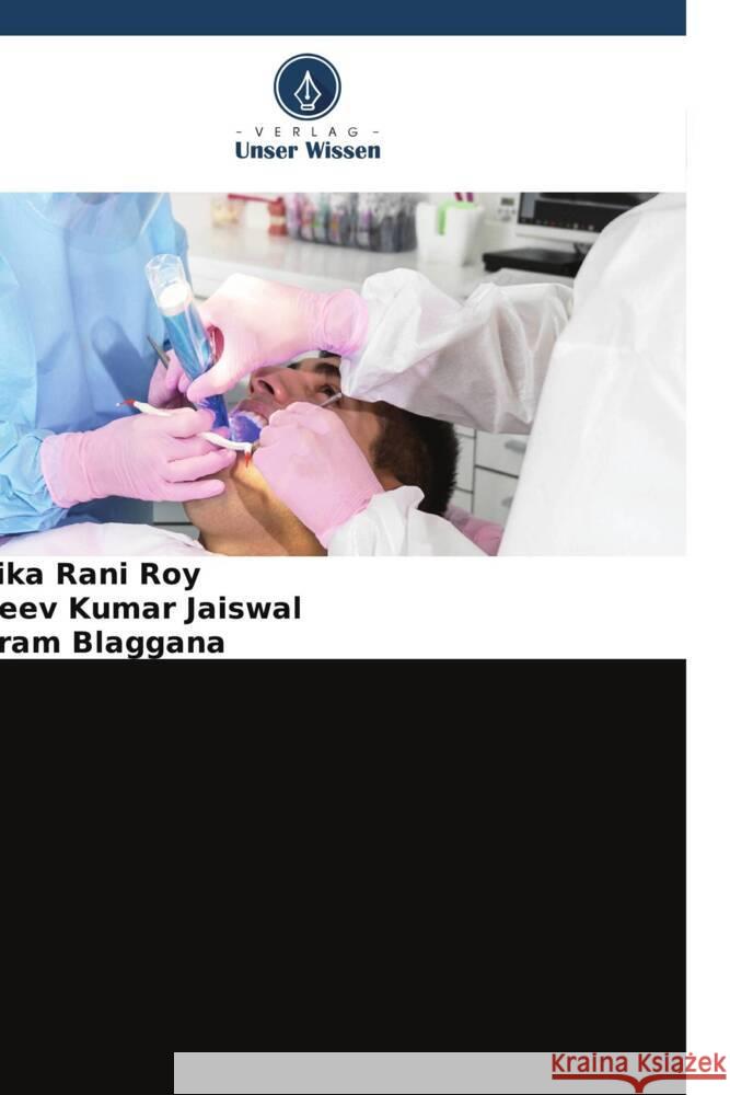 Endodontisch-parodontale Läsionen Roy, Tulika Rani, Jaiswal, Rajeev Kumar, Blaggana, Vikram 9786205447444