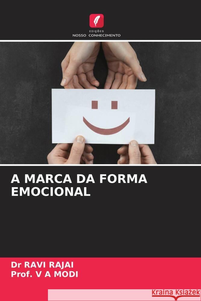 A MARCA DA FORMA EMOCIONAL RAJAI, Dr RAVI, MODI, Prof. V A 9786205448823