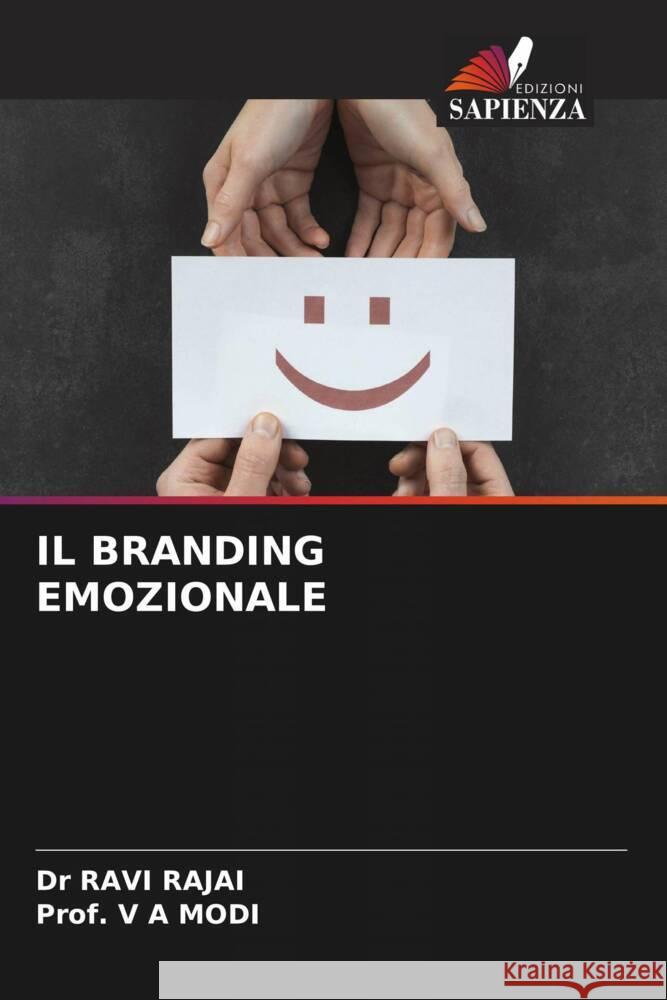 IL BRANDING EMOZIONALE RAJAI, Dr RAVI, MODI, Prof. V A 9786205448830