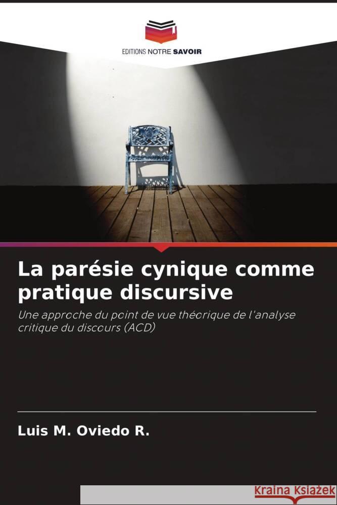 La parésie cynique comme pratique discursive Oviedo R., Luis M. 9786205449288