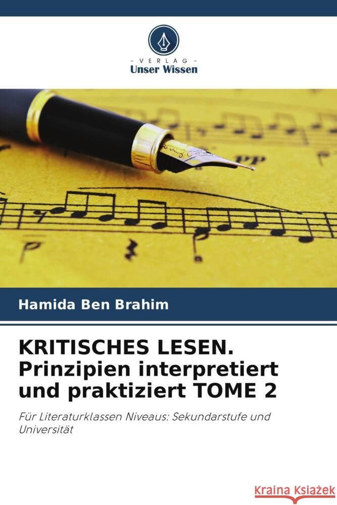 KRITISCHES LESEN. Prinzipien interpretiert und praktiziert TOME 2 Ben Brahim, Hamida 9786205450345