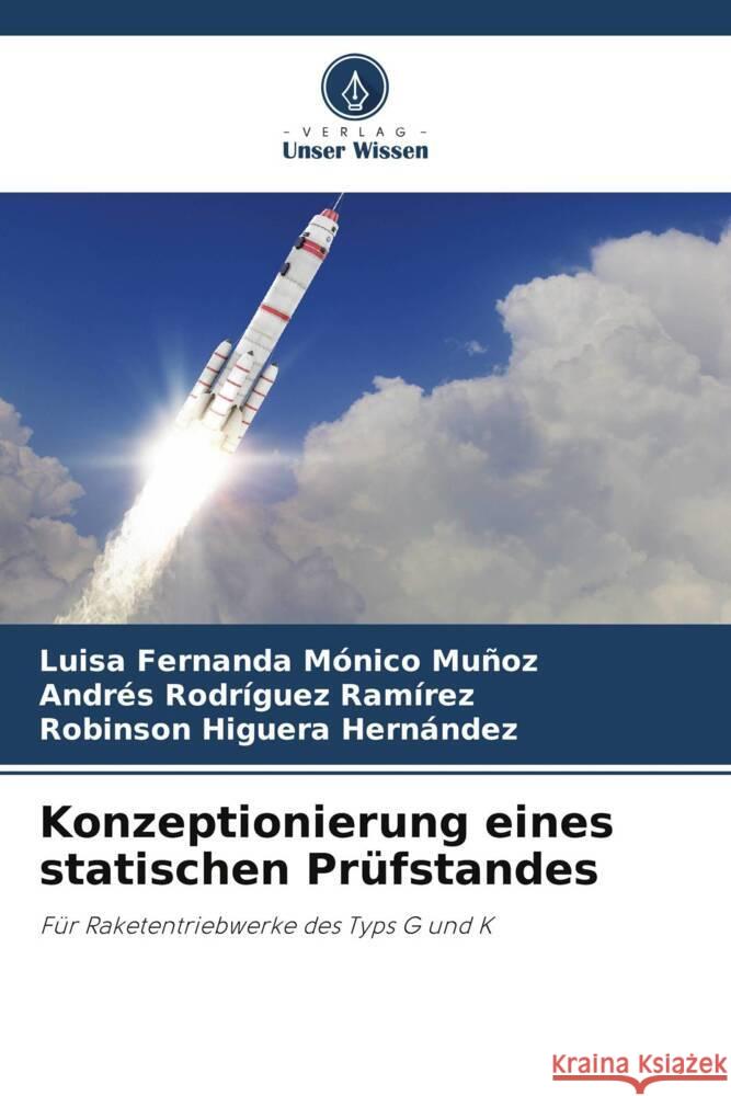 Konzeptionierung eines statischen Prüfstandes Mónico Muñoz, Luisa Fernanda, Rodríguez Ramírez, Andrés, Higuera Hernández, Robinson 9786205450628