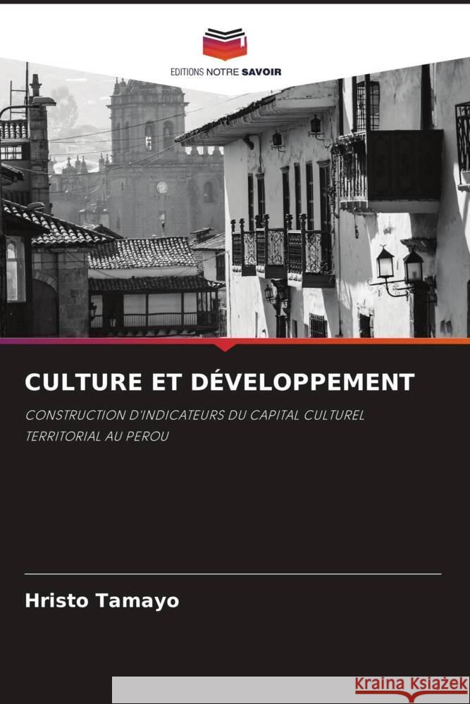 CULTURE ET DÉVELOPPEMENT Tamayo, Hristo 9786205450758