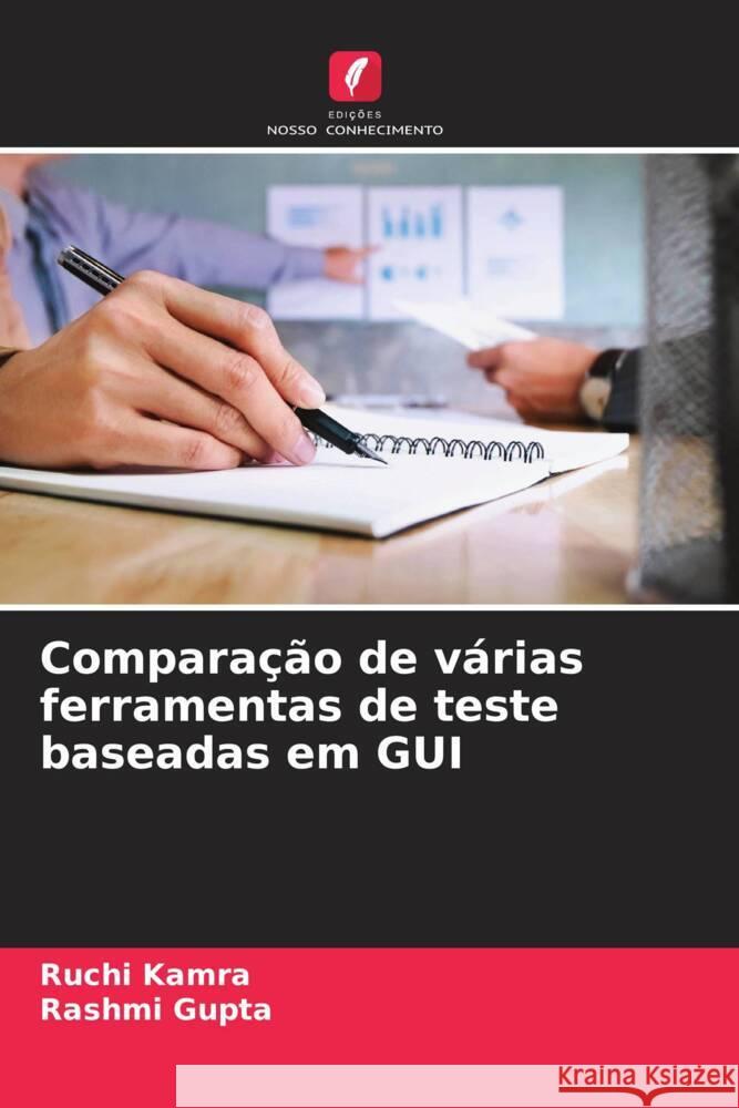 Comparação de várias ferramentas de teste baseadas em GUI Kamra, Ruchi, Gupta, Rashmi 9786205451625