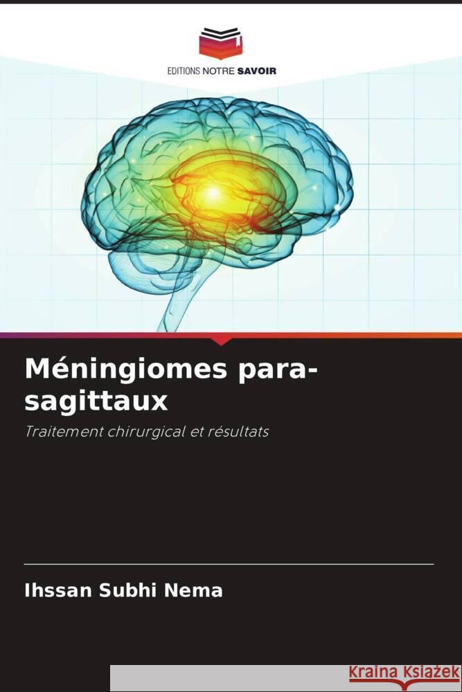 Méningiomes para-sagittaux Subhi Nema, Ihssan 9786205455593