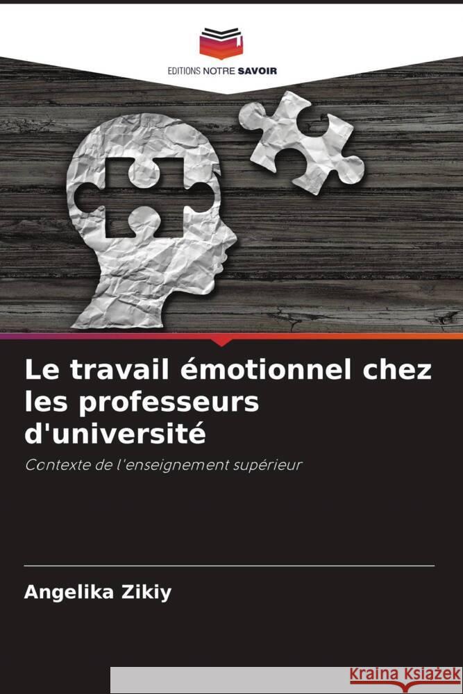 Le travail émotionnel chez les professeurs d'université Zikiy, Angelika 9786205457481