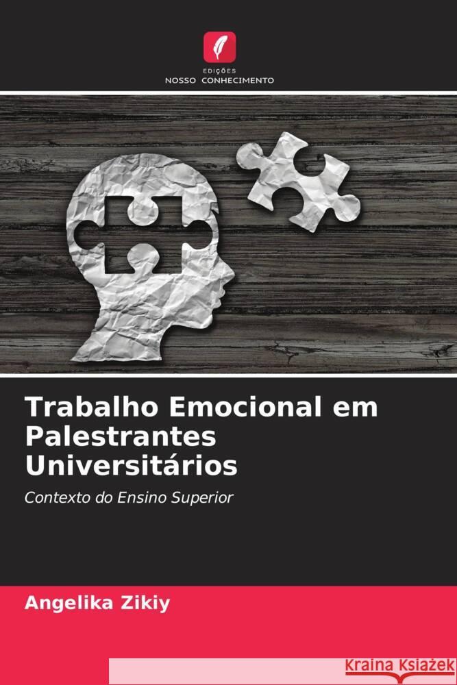 Trabalho Emocional em Palestrantes Universitários Zikiy, Angelika 9786205457504