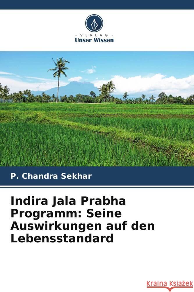 Indira Jala Prabha Programm: Seine Auswirkungen auf den Lebensstandard Chandra Sekhar, P. 9786205457900