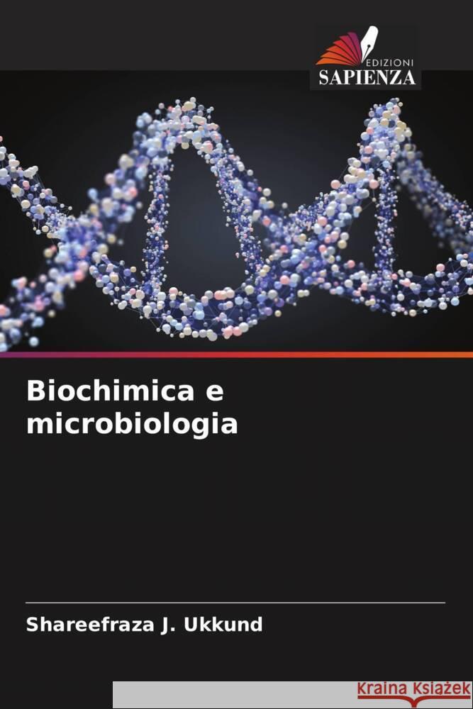 Biochimica e microbiologia Ukkund, Shareefraza J. 9786205457993