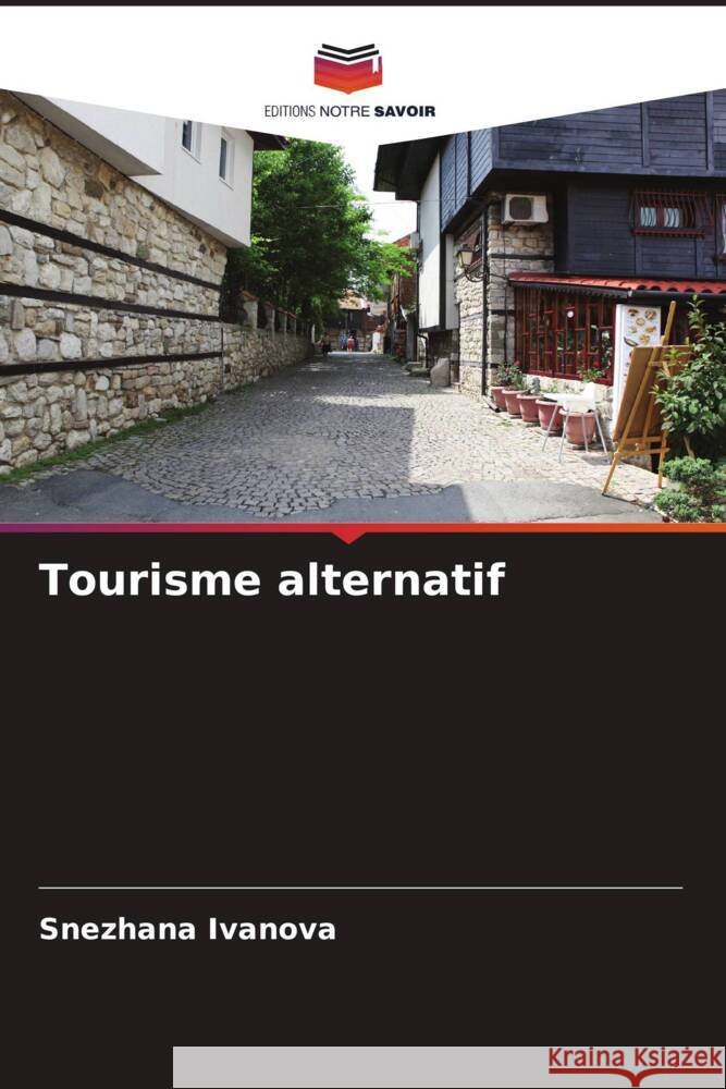 Tourisme alternatif Ivanova, Snezhana 9786205458860