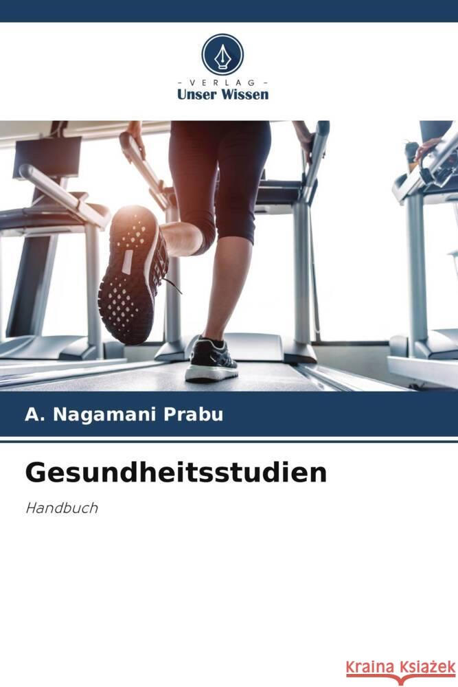 Gesundheitsstudien Prabu, A. Nagamani 9786205459768