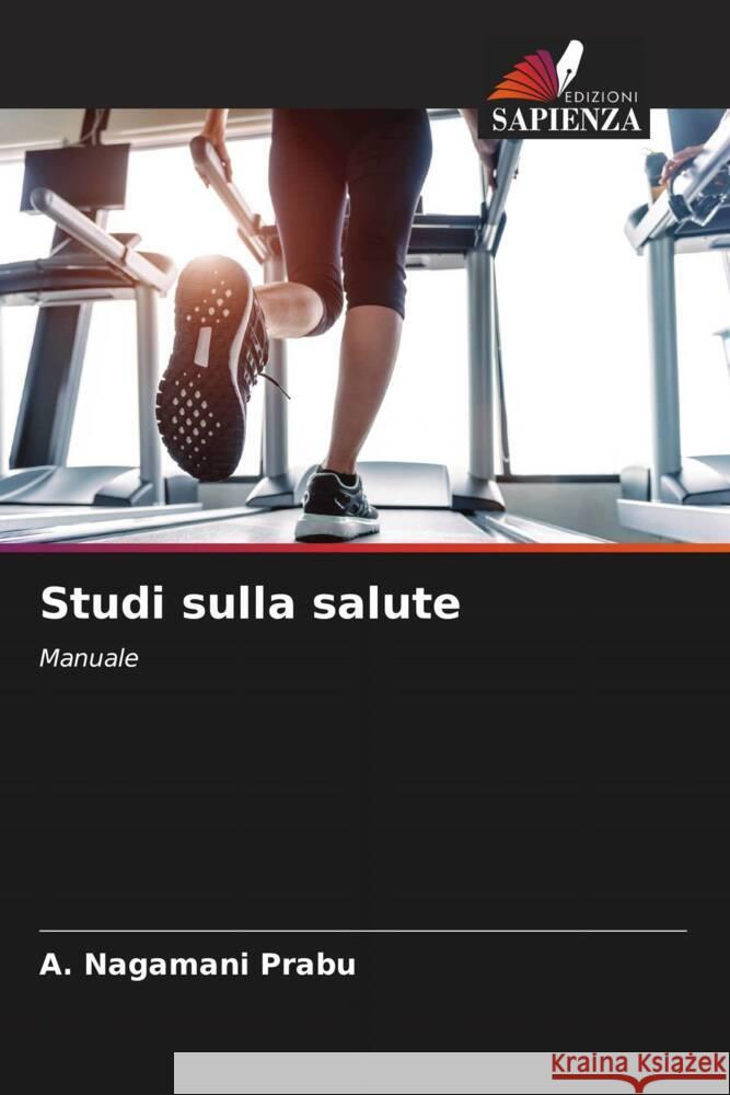 Studi sulla salute Prabu, A. Nagamani 9786205459799