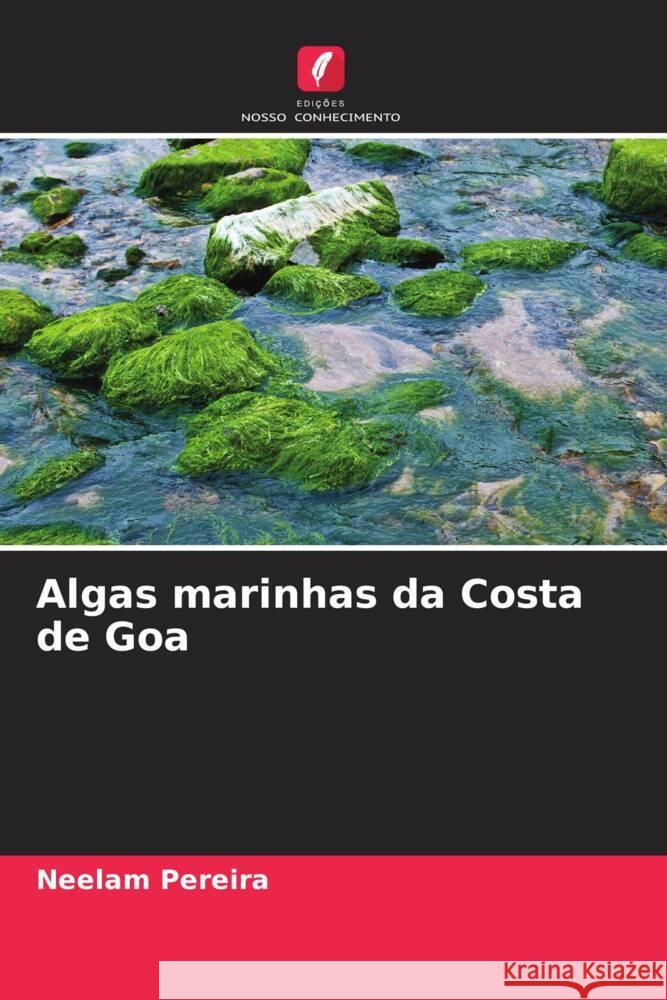 Algas marinhas da Costa de Goa Pereira, Neelam 9786205460252